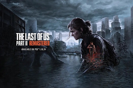 ПК-версия The Last of Us Part II Remastered не выйдет в 180 странах